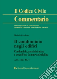Il condominio negli edifici. Artt. 1129-1137