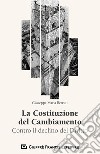 La Costituzione del Cambiamento. Contro il declino del diritto libro di Berruti Giuseppe Maria