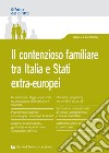 Il contenzioso familiare tra Italia e Stati extra-europei libro di Bruno Paolo