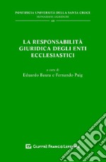 La responsabilità giuridica degli enti ecclesiastici libro