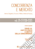 Concorrenza e mercato. Antitrust, regulation, consumer welfare, intellectual property (2019-2020). Vol. 26-27: Covid-19. Aiuti di Stato e diritto della concorrenza libro