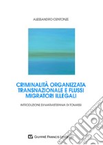 Criminalità organizzata transnazionale e flussi migratori illegali