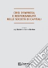 Crisi d'impresa e responsabilità degli organi sociali nelle società di capitali libro