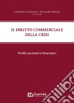 Il diritto commerciale della crisi libro