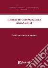 Il diritto commerciale della crisi libro