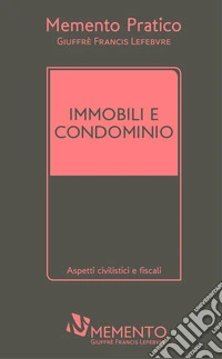 Memento immobili e condominio 2021