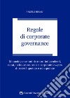 Regole di corporate governance libro di Busani Angelo