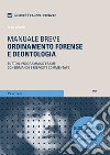 Ordinamento forense e deontologia. Tutto il programma d'esame con domande e risposte commentate libro