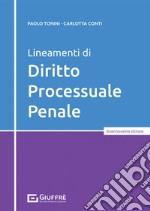 Lineamenti di diritto processuale penale libro