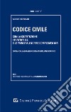 Codice civile. Con la Costituzione, i trattati U.E. e le principali norme complementari libro di Di Majo Adolfo Pacifico Massimiliano