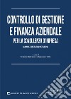 Controllo di gestione e finanza aziendale per la consulenza d'impresa. Manuale operativo per le PMI libro