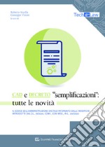 CAD e Decreto «Semplificazioni»: tutte le novità. Il Codice dell'amministrazione digitale riformato dalle novità introdotte dal d.l.76/2020, conv., con mod., in l. 120/2020 libro