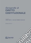 Compendio di diritto costituzionale libro di Pedrazza Gorlero M. (cur.); Onida V. (cur.)