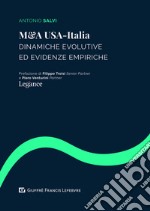 M&A Usa-Italia. Dinamiche evolutive ed evidenze empiriche libro