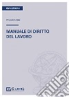 Manuale di diritto del lavoro libro