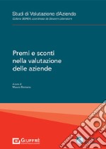 Premi e sconti nella valutazione delle aziende libro