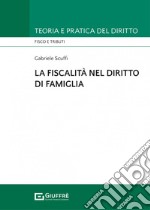 La fiscalità nel diritto di famiglia libro