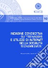 Indagine conoscitiva su «Teenagers e utilizzo di internet nella socialità tecnomediata» libro