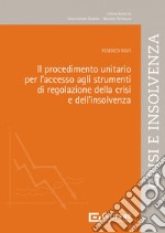 Il procedimento unitario di regolazione della crisi