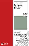Il diritto civile in Italia fra moderno e postmoderno (dal monismo legalistico al pluralismo giuridico) libro