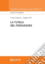 La tutela del fideiussore