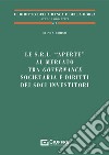 Le s.r.l. «aperte» al mercato tra governance societaria e diritti dei soci investitori libro di Corso Silvia