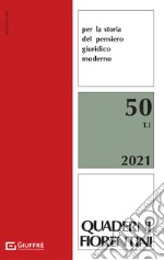 Quaderni fiorentini. Per la storia del pensiero giuridico moderno. Vol. 50: Il pluralismo giuridico: paradigmi ed esperienze libro