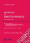 Manuale di diritto penale. Vol. 2: Reati fallimentari. Reati ed illeciti amministrativi in materia tributaria, di lavoro, ambientale ed urbanistica libro