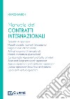 Manuale dei contratti internazionali libro