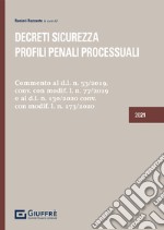 Decreti sicurezza. Profili penali e processuali libro