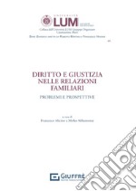 Diritto e giustizia nelle relazioni familiari libro