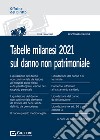 Tabelle milanesi 2021 sul danno non patrimoniale libro