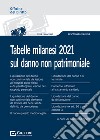 Tabelle milanesi 2021 sul danno non patrimoniale libro di Spera D. (cur.)