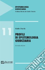 Profili di epistemologia giudiziaria libro