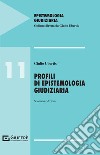 Profili di epistemologia giudiziaria libro di Ubertis Giulio