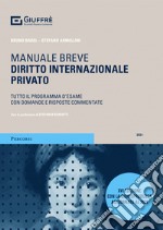 Diritto internazionale privato. Tutto il programma d'esame con domande e risposte commentate libro