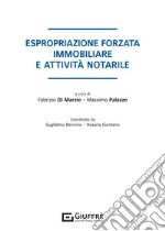 Espropriazione forzata immobiliare e attività notarile libro