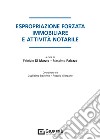 Espropriazione forzata immobiliare e attività notarile libro