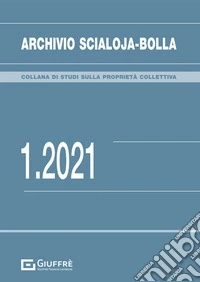Archivio Scialoja-Bolla (2021). Vol. 1 libro