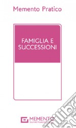 Memento pratico famiglia e successioni 2022 libro