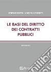 Le basi del diritto dei contratti pubblici libro