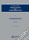 Trattato del contratto. Vol. 1: Formazione libro di Granelli C. (cur.)