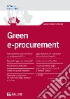Green e-procurement. Acquisti «verdi» da parte delle PP.AA. libro