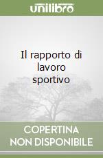 Il rapporto di lavoro sportivo libro