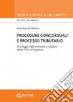 Procedure concorsuali e processo tributario libro