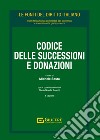 Codice delle successioni e donazioni. Vol. 2: Leggi collegate libro