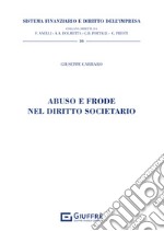 Abuso e frode nel diritto societario