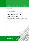 Criptovalute, NFT e metaverso. Fiscalità diretta, indiretta e successoria libro