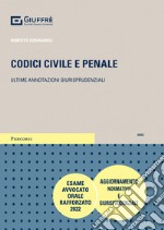 Codici civile e penale. Ultime annotazioni giurisprudenziali libro