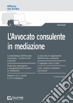 L'avvocato consulente in mediazione